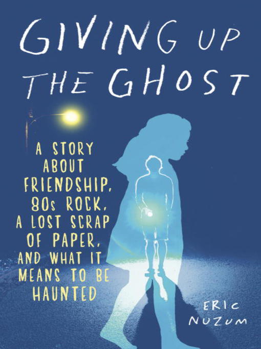 Title details for Giving Up the Ghost by Eric Nuzum - Available